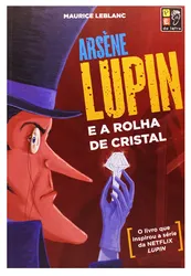 Lupin Àrsene - A Rolha de Cristal