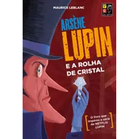 Lupin Àrsene - A Rolha de Cristal