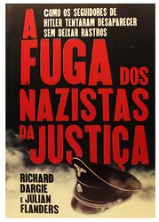 A Fuga Dos Nazistas da Justiça