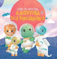 A Aventura Dos Dinossauros