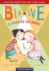 Bia + Ive - O livro de recordes