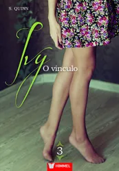 IVY - O VÍNCULO - VOLUME .3