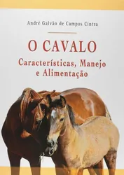 O Cavalo - Características, Manejo e Alimentação