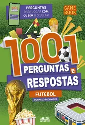 1001 PERGUNTAS E RESPOSTAS - FUTEBOL