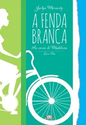 A FENDA BRANCA - AS CORES DE MADELEINE