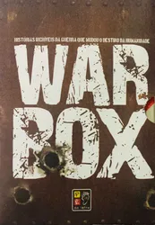 War box - histórias incríveis das guerras que mudaram o destino da humanidade