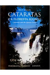 Cataratas e a Floresta Iguaçu