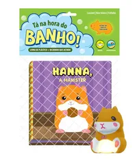 Tá na Hora do Banho:  Hanna, a Hamster - Com bichinho que acende