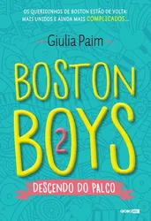 BOSTON BOYS 2: DESCENDO DO PALCO