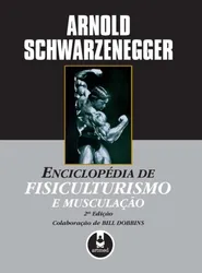 ENCICLOPÉDIA DE FISICULTURISMO E MUSCULAÇÃO - 03 ED.
