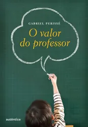 O VALOR DO PROFESSOR