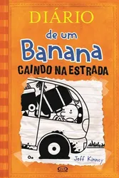 DIÁRIO DE UM BANANA 09 - CAINDO NA ESTRADA