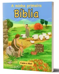 A minha primeira bíblia - Caim E Abel