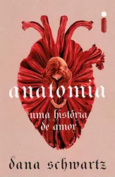 ANATOMIA - UMA HISTÓRIA DE AMOR - VOL. 01
