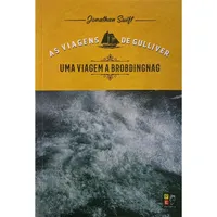 Uma viagem a Brobdingnag - As viagens de Gulliver