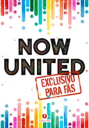 NOW UNITED – EXCLUSIVO PARA FÃS