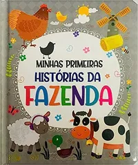 MINHAS PRIMEIRAS HISTÓRIAS DA FAZENDA