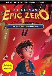 Epic Zero 1 - Um herói não tão super assim