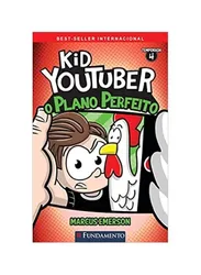 Kid Youtuber 4 - O Plano Perfeito