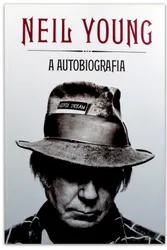 Neil Young - A autobiografia