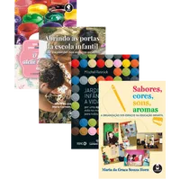 Educação Infantil: Jardim à Abertura - Livros para Cultivar Criatividade, Sabores, Cores e Abertura na Vida das crianças