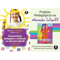 Trilhando a Jornada Pedagógica:Documentação e Avaliação na Educação Infantil e PROJETOS PEDAGÓGICOS NA EDUCAÇÃO INFANTIl