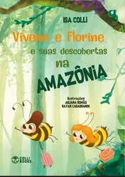 VIVENE E FLORINE E SUAS AVENTURAS NA AMAZÔNIA