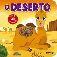 O DESERTO - TOQUE E ESCUTE