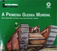 PRIMEIRA GUERRA MUNDIAL - HISTORIA MUNDIAL EM QUADRINHOS