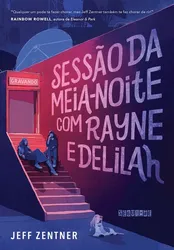 SESSÃO DA MEIA-NOITE COM RAYNE E DELILAH