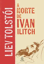 A MORTE DE IVAN ILITCH - 2 ED.