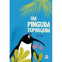 UM PINGUIM TUPINIQUIM
