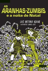 AS ARANHAS-ZUMBIS E A NOITE DE NATAL