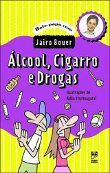 ALCOOL, CIGARRO E DROGAS