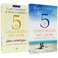 Kit As 5 Linguagens Do Amor 03 Ed. + As 5 Linguagens Do Amor Das Crianças - Gary Chapman