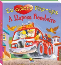 EU ADORO POP-UPS! RAPOSA BOMBEIRO, A