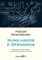 HUMILHADOS E OFENDIDOS