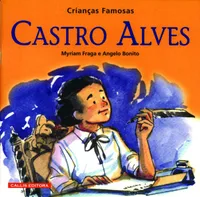 CASTRO ALVES - CRIANCAS FAMOSAS