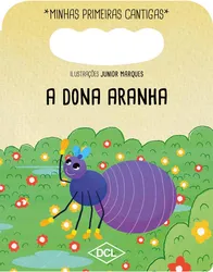 A DONA ARANHA - MINHAS PRIMEIRAS CANTIGAS
