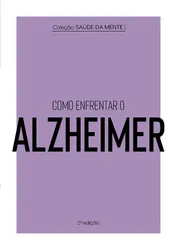 COMO ENFRENTAR O ALZHEIMER - COLEÇÃO SAÚDE DA MENTE - 02 ED.