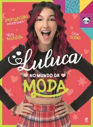 LULUCA - NO MUNDO DA MODA