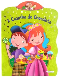 A CASINHA DE CHOCOLATE - CLÁSSICOS ENCANTADOS