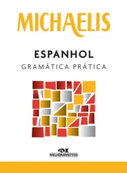 MICHAELIS ESPANHOL GRAMÁTICA PRÁTICA - 04 ED.