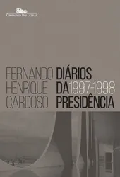 DIÁRIOS DA PRESIDÊNCIA 1997-1998 - VOL. 02