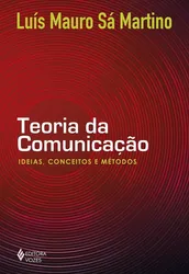 TEORIA DA COMUNICAÇÃO - 05 ED.
