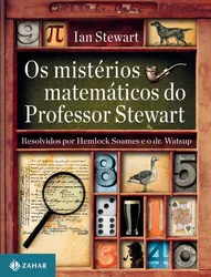 OS MISTÉRIOS MATEMÁTICOS DO PROFESSOR STEWART