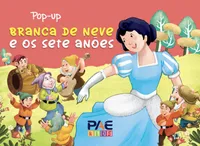 BRANCA DE NEVE E OS SETE ANÕES - LIVRO POP-UP