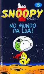 SNOOPY 8 - NO MUNDO DA LUA!