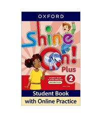 SHINE ON! 2 - STUDENT BOOK WITH EXTRA PRACTICE - 2ND
