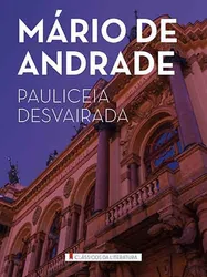 PAULICEIA DESVAIRADA - CLÁSSICOS DA LITERATURA